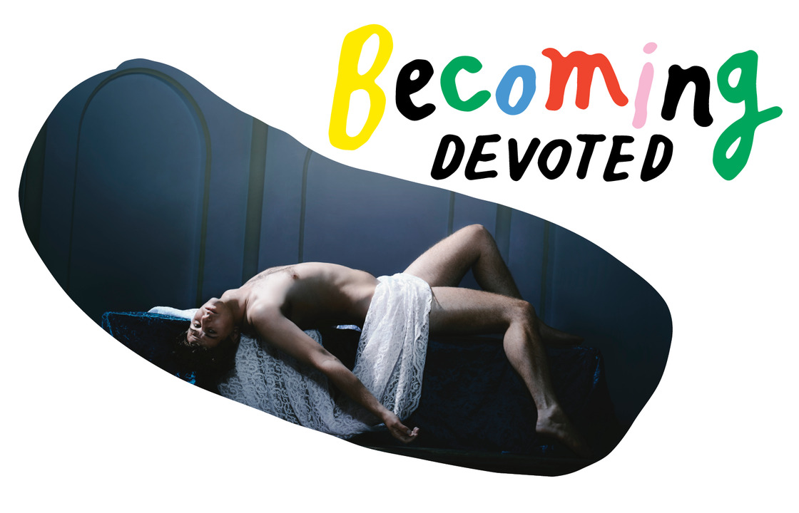 BECOMING: Devoted