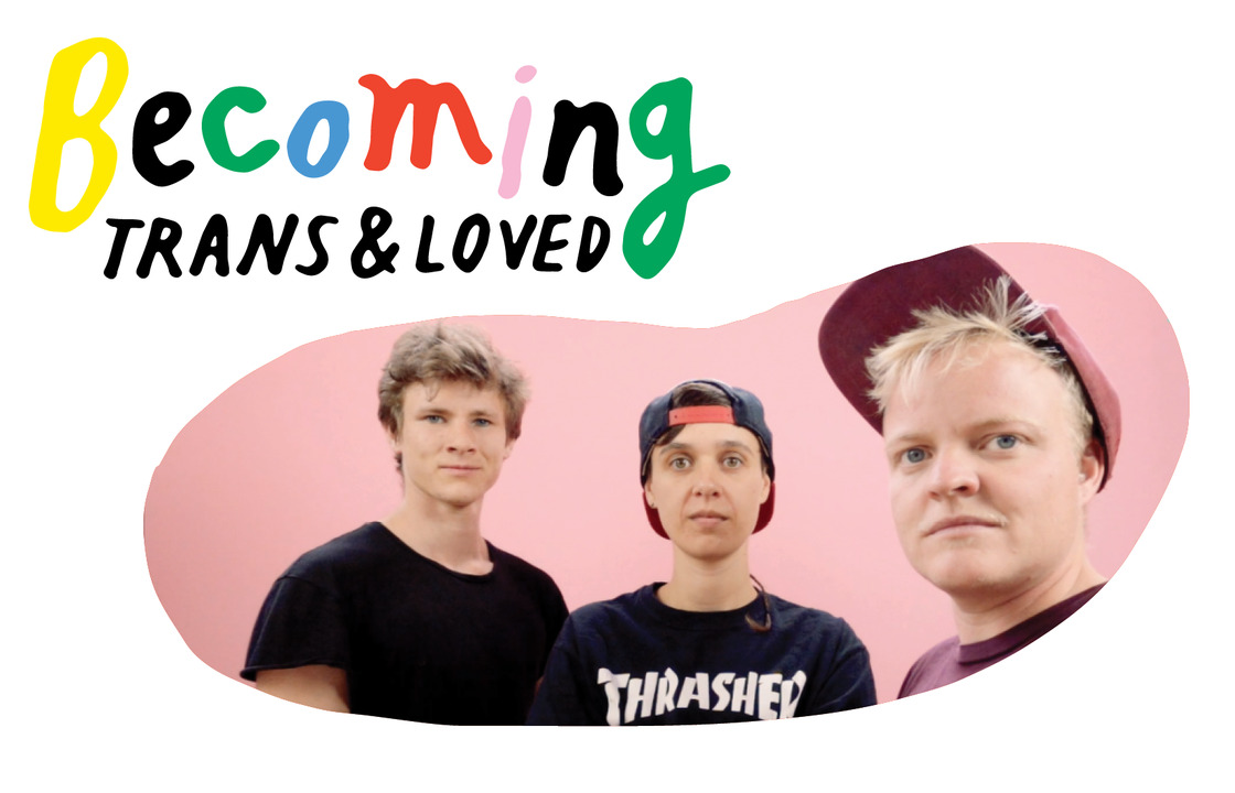 BECOMING: Trans & Loved